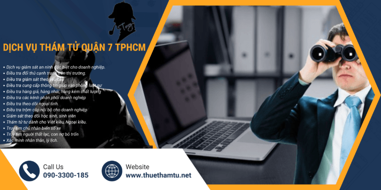 Dịch vụ thám tử quận 7 TPHCM uy tín