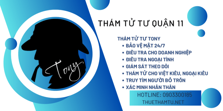 Dịch Vụ Thám Tử Tư Quận 11 TPHCM