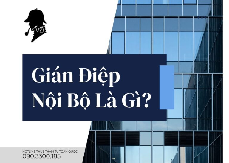 Gián Điệp Nội Bộ Là Gì