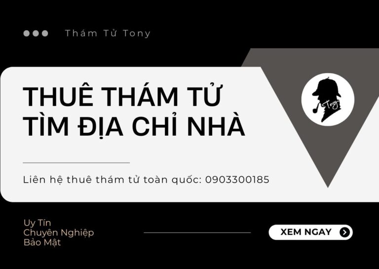 Thuê Thám Tử Tìm Địa Chỉ Nhà Uy Tín