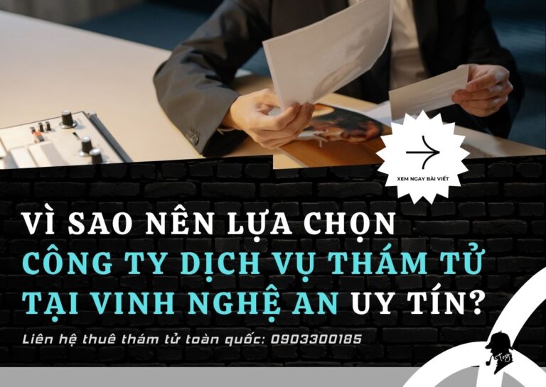 Công Ty Dịch Vụ Thám Tử Tại Vinh Nghệ An Uy Tín