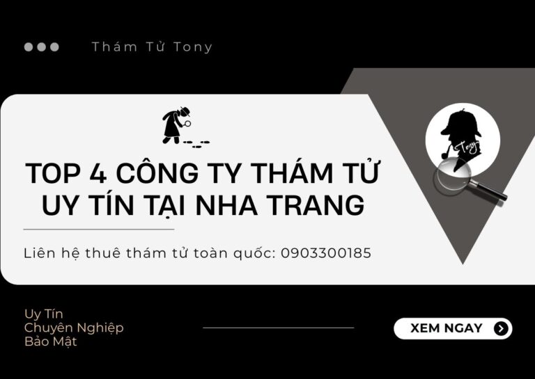 Top 4 Công Ty Thám Tử Uy Tín Tại Nha Trang