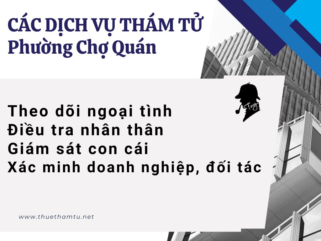 Đa dạng các loại hình thám tử Phường Chợ Quán