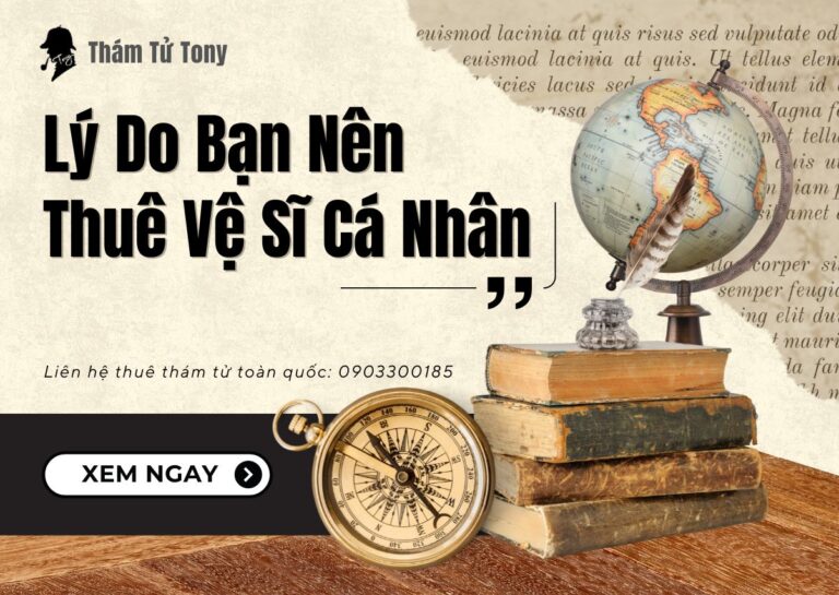 Lý Do Bạn Nên Thuê Vệ Sĩ Cá Nhân