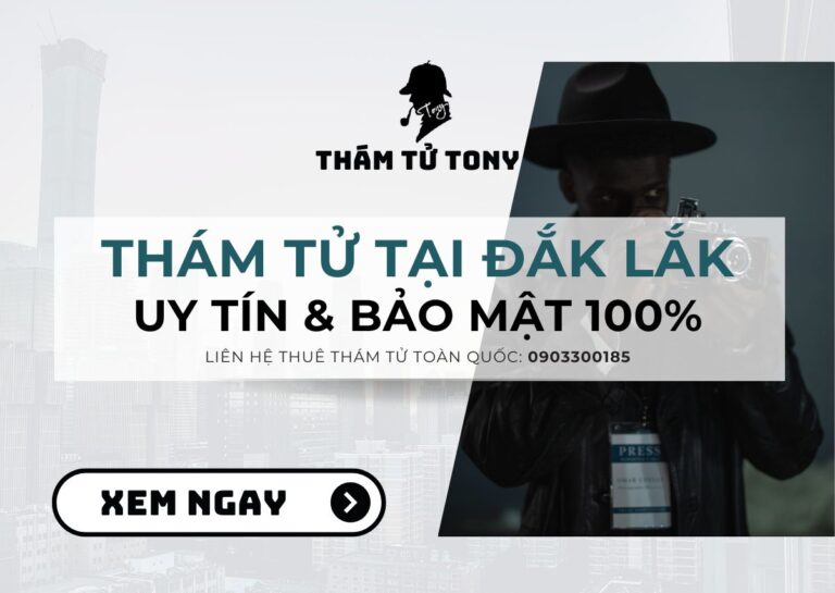 Thám Tử Tại ĐắkLắk Uy Tín & Bảo Mật 100%