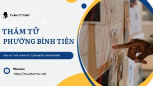 Dịch vụ thám tử phường Bình Tiên: Uy tín, chuyên nghiệp tại TP.HCM