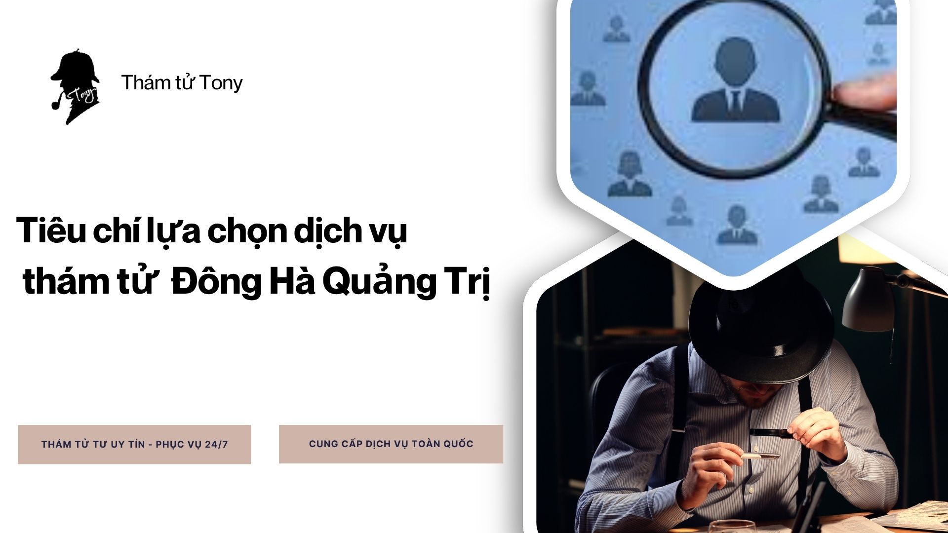Tiêu chí lựa chọn dịch vụ thám tử Đông Hà Quảng Trị