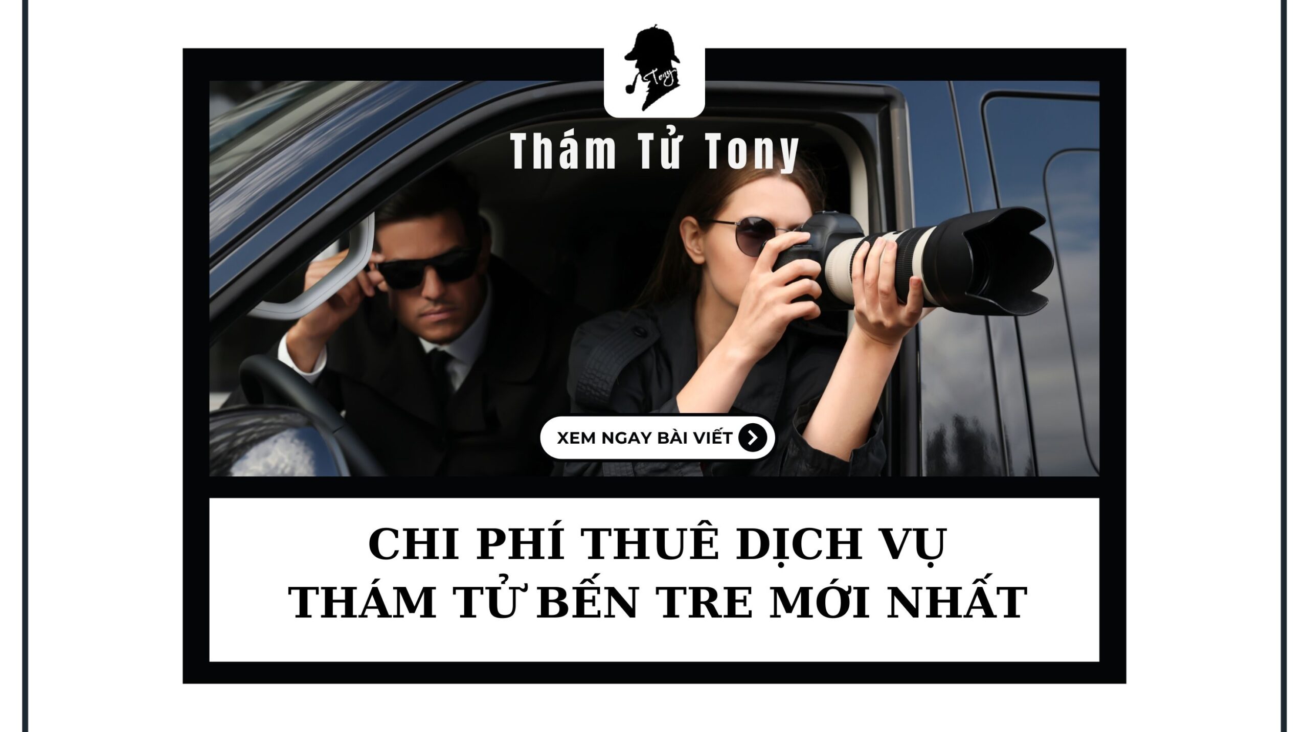 Bảng giá thuê dịch vụ thám tử Bến Tre mới nhất