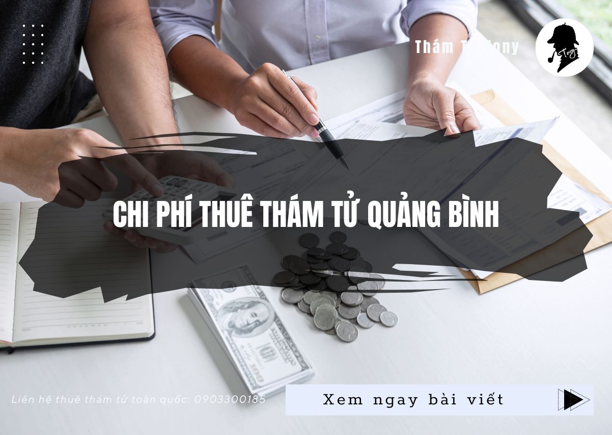 chi phi thue dich vu tham tu quang binh