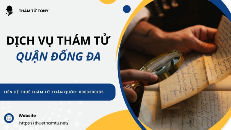 Công ty dịch vụ thám tử tại quận Đống Đa chuyên nghiệp số 1