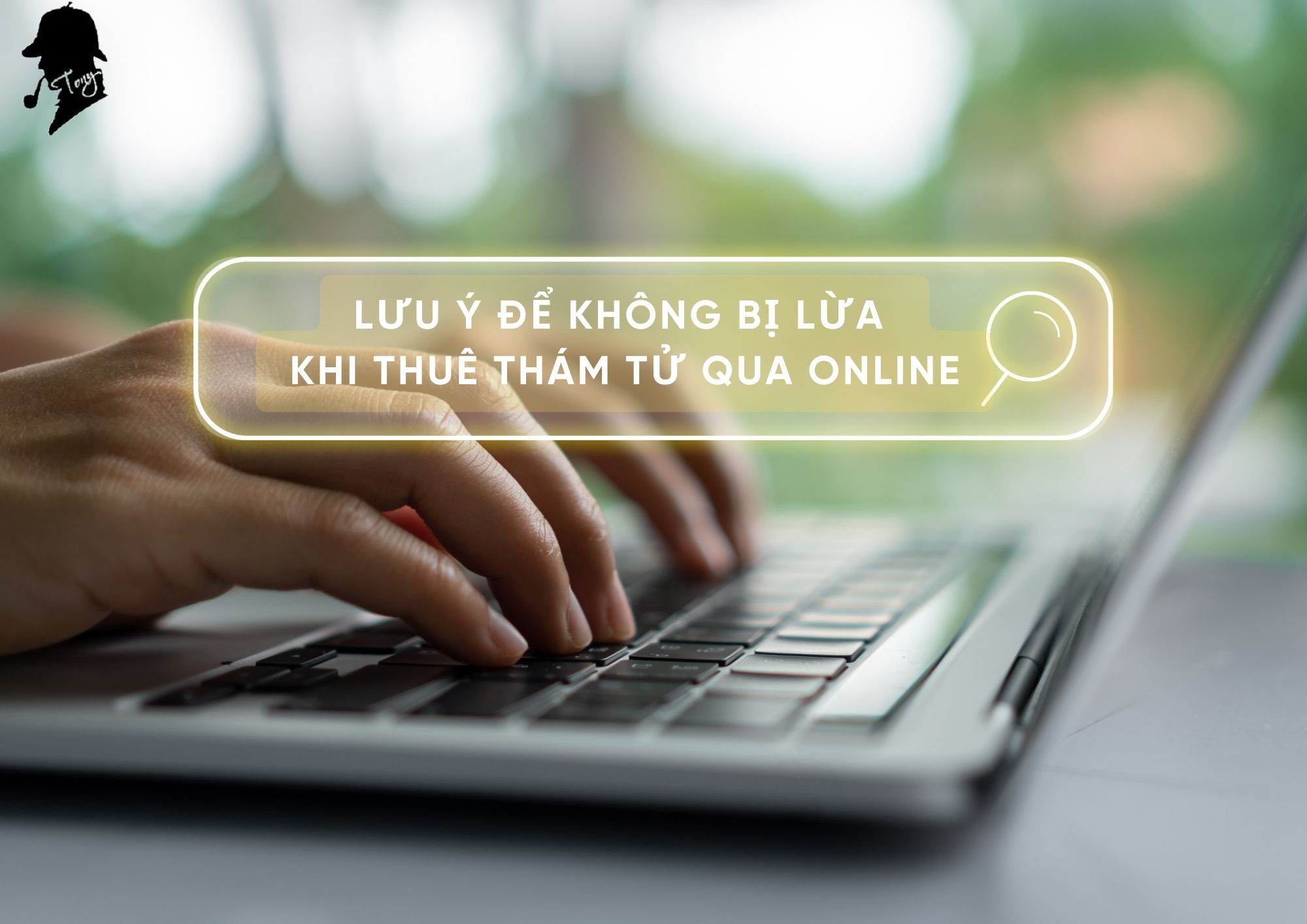luu y khi thue tham tu online