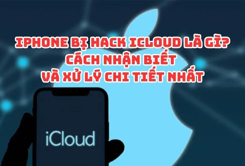 Dấu hiệu iCloud bị hack